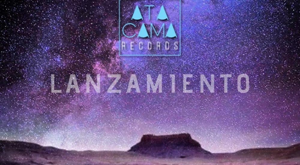 Atacama Records agenda lanzamiento en vivo para bailar y celebrar